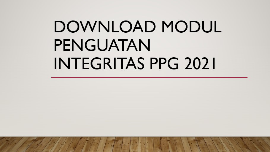 Download Modul Penguatan Integritas PPG 2021