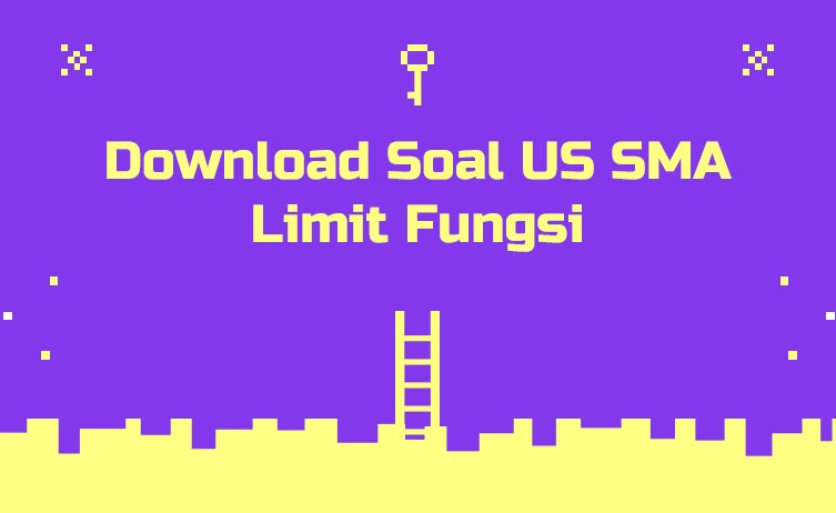 Download Soal US SMA Limit Fungsi