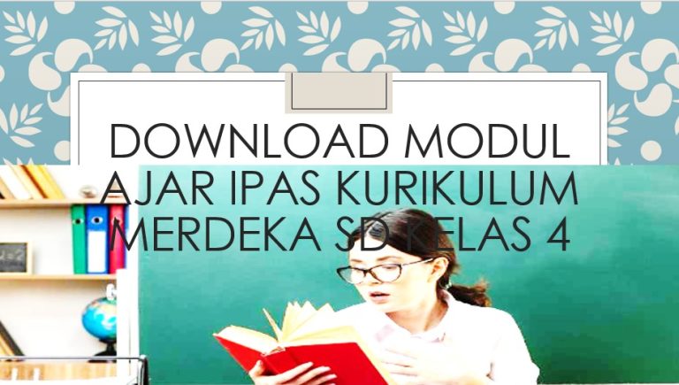 Download Modul Ajar IPAS Kurikulum Merdeka SD Kelas 4 – Blog Pendidikan